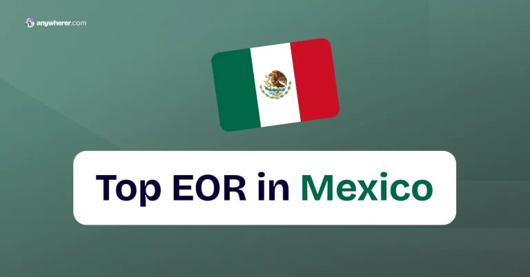 Top 18 EOR Mexico Providers: Assessing Global and Local Partners