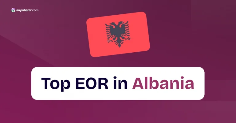 Top 10 Employer of Record Albania Providers
