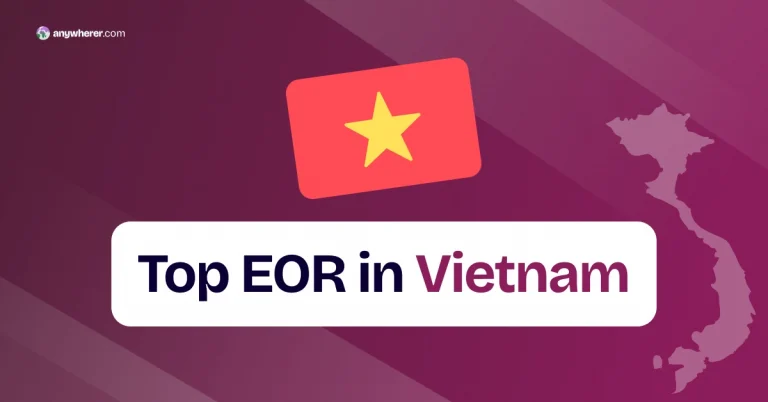 Employer of Record Vietnam: Top 9 Providers