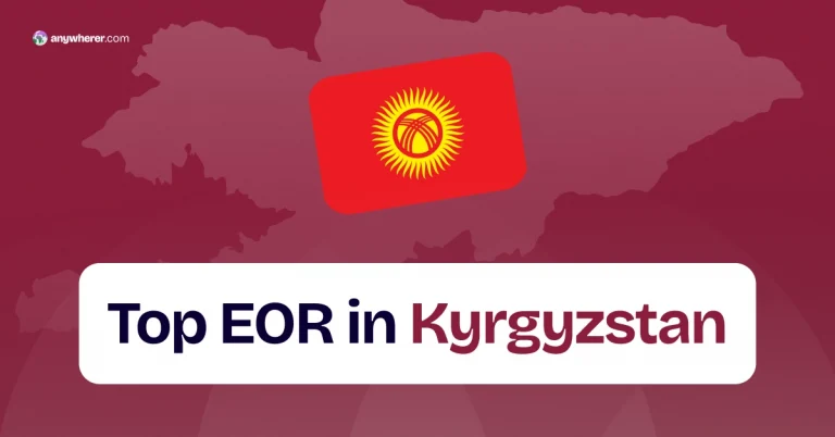 Employer of Record Kyrgyzstan: Top EOR Service Providers
