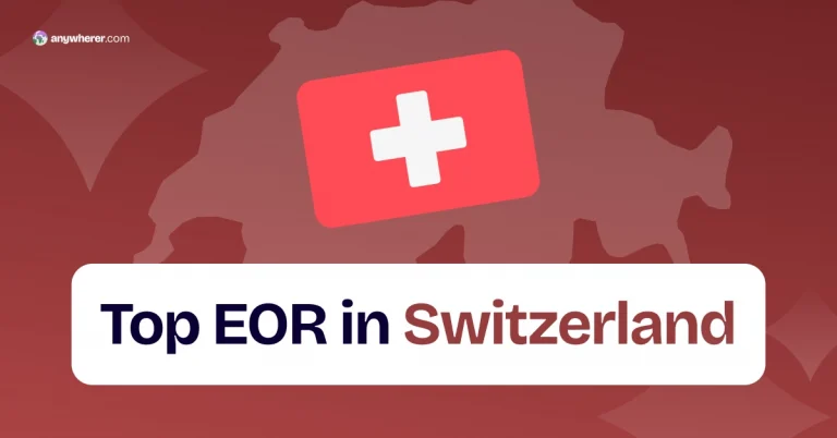 Employer of Record Switzerland: Best EOR Solutions