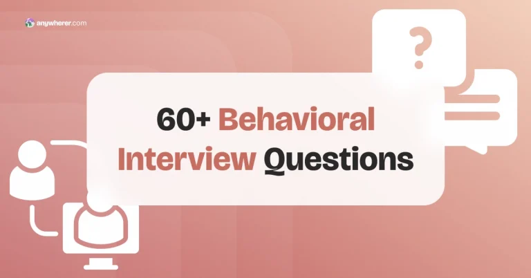 60+ Behavioral Interview Questions to Assess Remote Employees