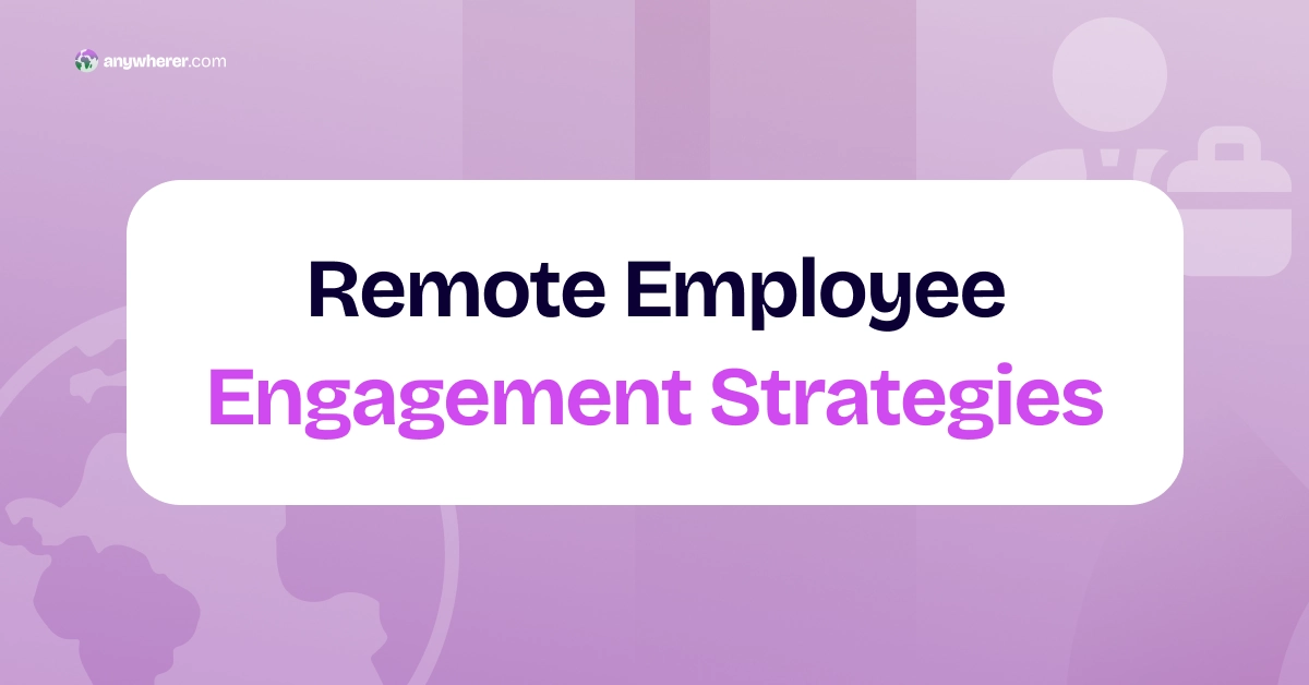 17 Employee Engagement Strategies for Remote Teams