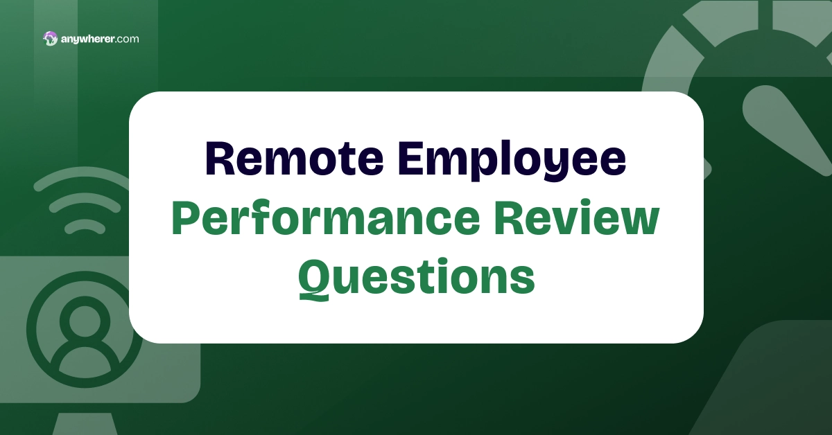 70+ Remote Employee Performance Review Questions for Managers