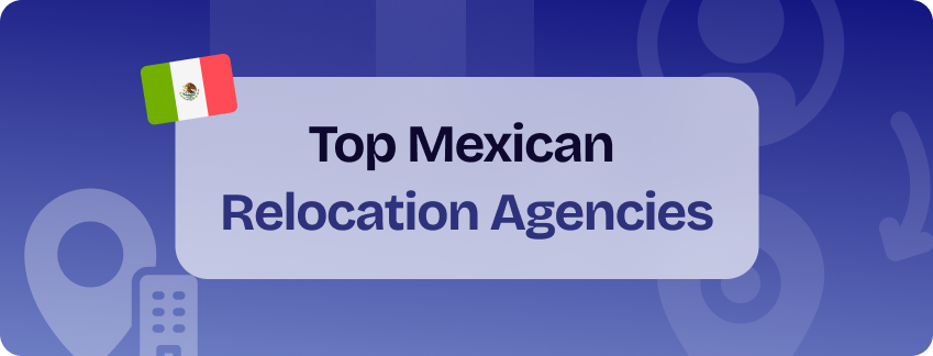top mexican relocation agencies