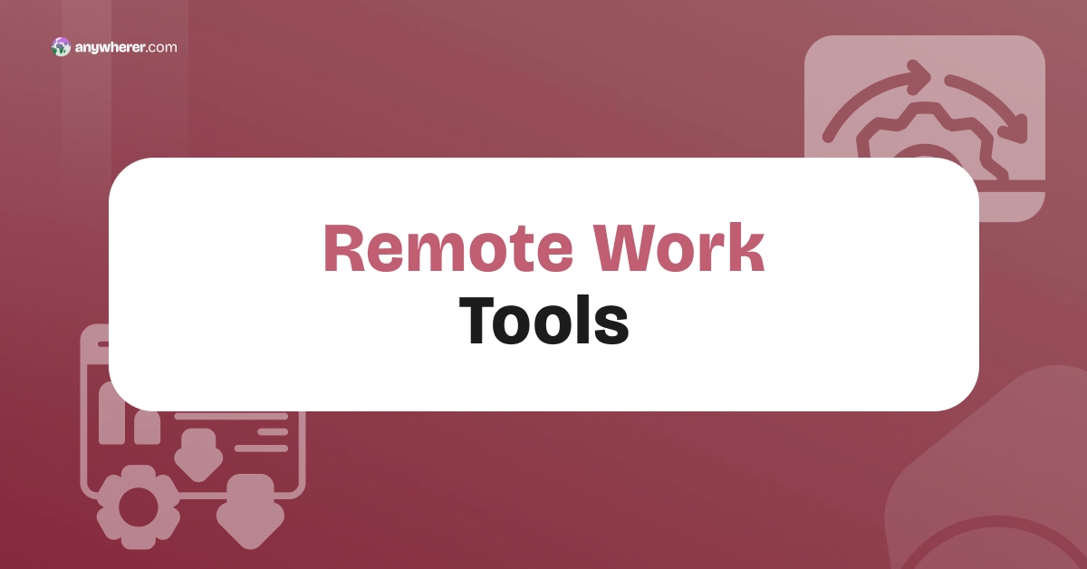 Remote Work Tools: 21 Best for 2026