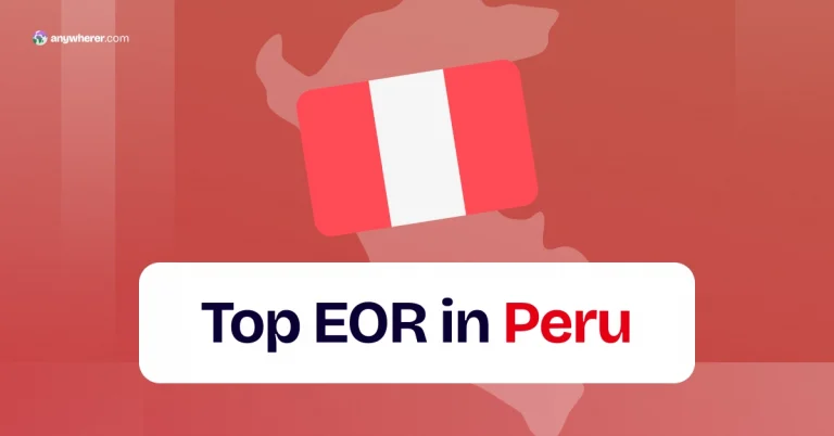 Employer of Record Peru: List of Top EOR Companies