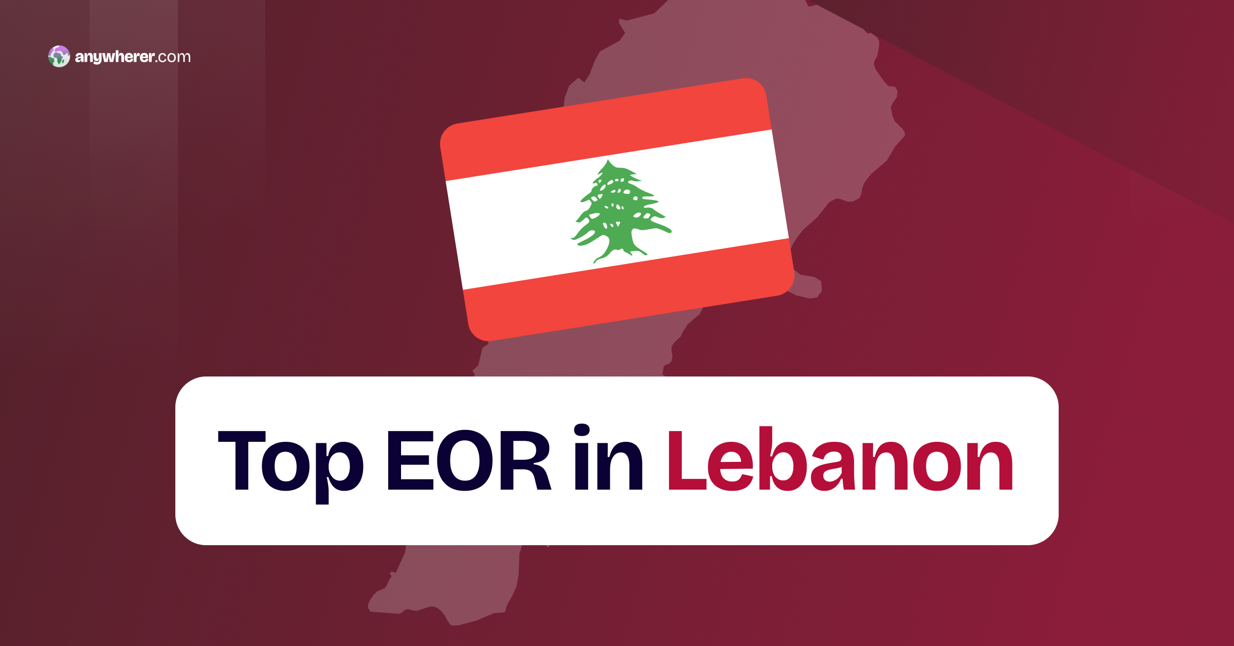 Top EOR in Lebanon
