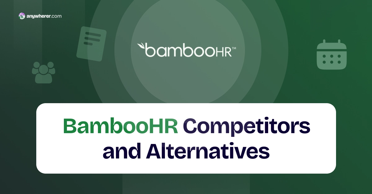 8 Best BambooHR Competitors & Alternatives in 2026 🌐 Anywherer