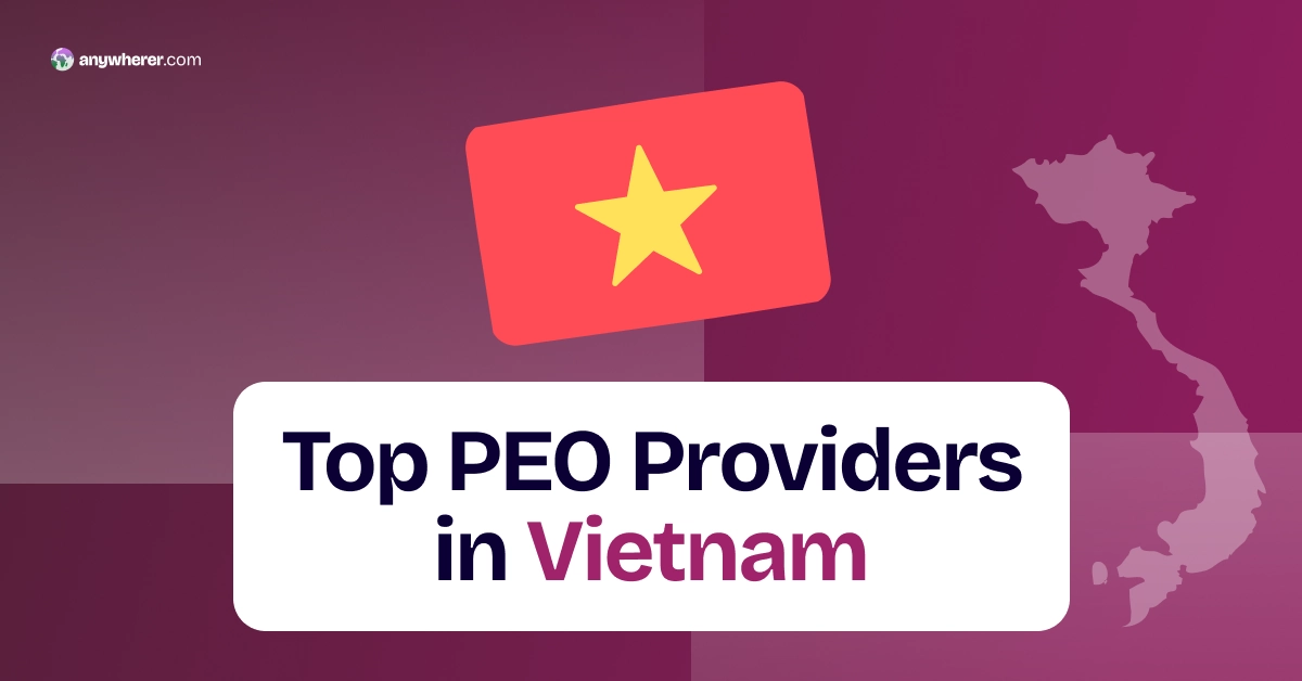 PEO Vietnam: 8 Top Providers June 2026 🌐 Anywherer