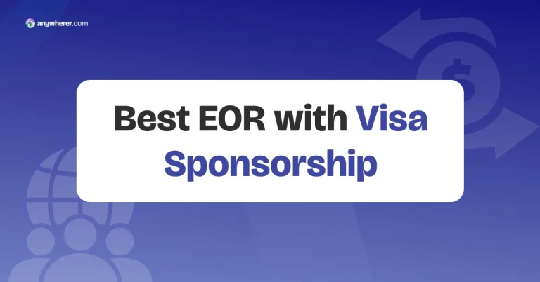 10 Reliable EOR Platforms With Visa Sponsorship in 2026