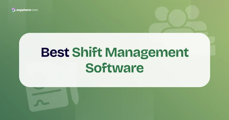 10 Best Shift Management Software in 2026